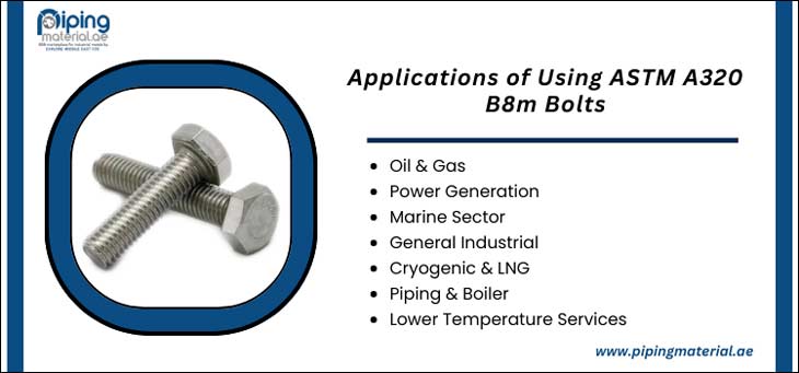 Applications of Using ASTM A320 B8m Bolts Applications of Using ASTM A320 B8m Bolts