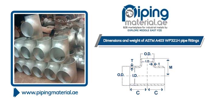 Dimensions and weight of ASTM A403 WP321H pipe fittings