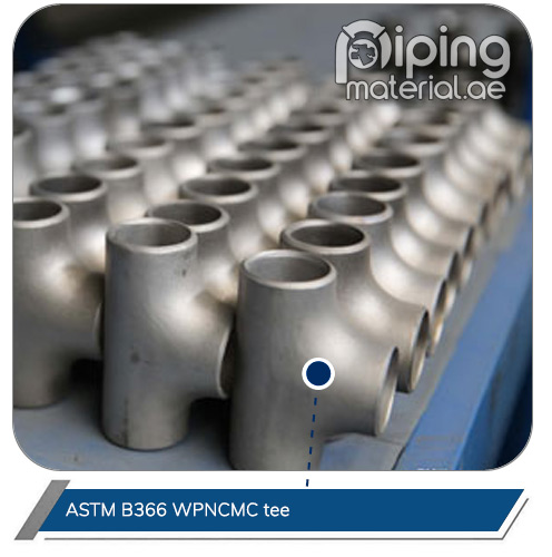ASTM B366 WPNCMC tee