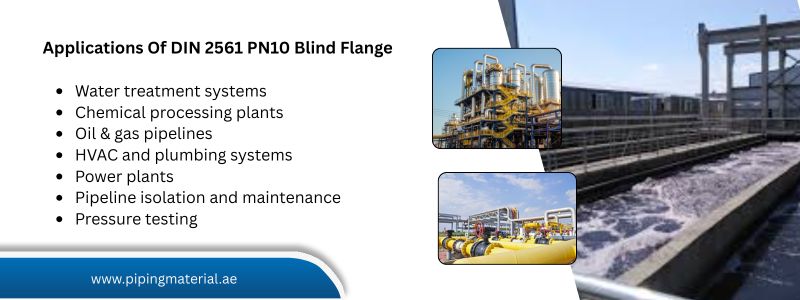 Applications Of DIN 2561 PN10 Blind Flange Applications Of DIN 2561 PN10 Blind Flange