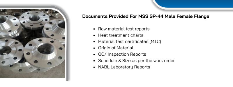  Documents Provided For MSS SP-44 Male Female Flange