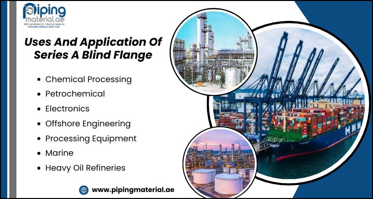 Uses And Application Of Series A Blind Flange