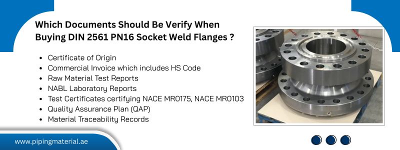 Which Documents Should Be Verify When Buying DIN 2561 PN16 Socket Weld Flanges ?