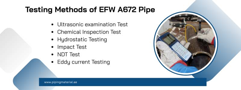 Testing Methods of EFW A672 Pipe Testing Methods of EFW A672 Pipe