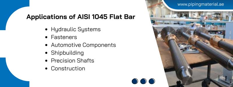 Applications of AISI 1045 Flat Bar