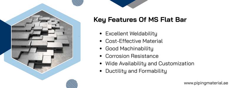 Key Features Of MS Flat Bar 