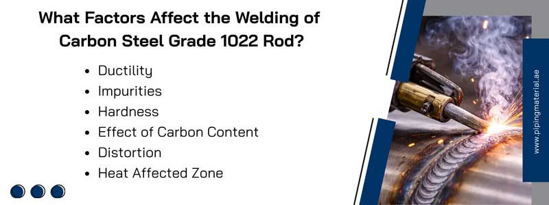 What Factors Affect the Welding of Carbon Steel Grade 1022 Rod?
