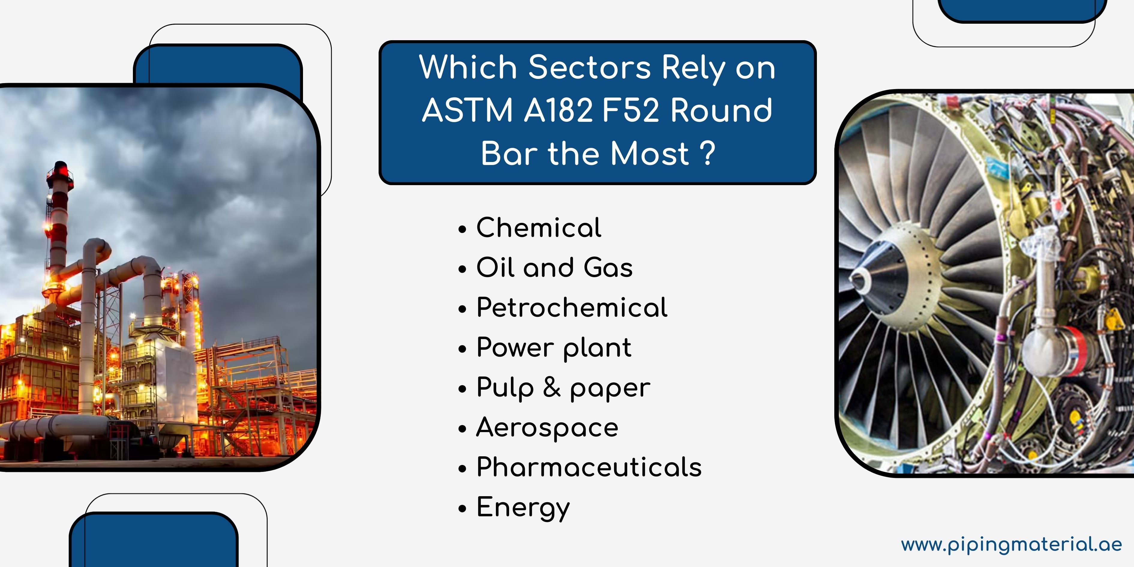 Which Sectors Rely on ASTM A182 F52 Round Bar the Most ?