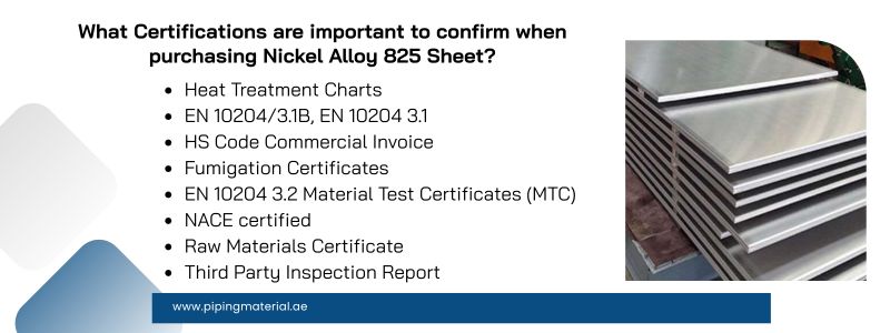  What Certifications are important to confirm when purchasing Nickel Alloy 825 Sheet?