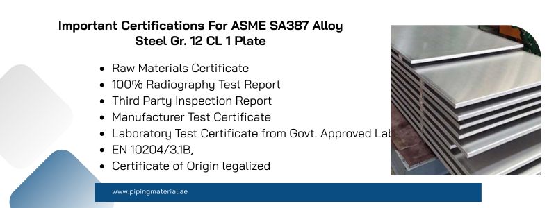 Important Certifications For ASME SA387 Alloy Steel Gr. 12 CL 1 Plate