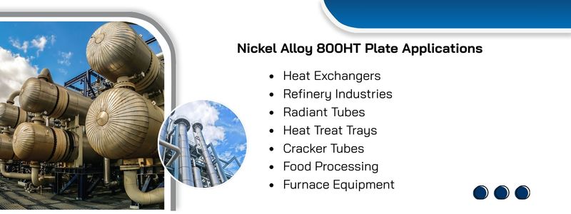 Nickel Alloy 800HT Plate Applications Nickel Alloy 800HT Plate Applications