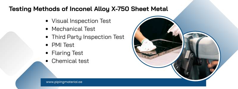 Testing Methods of Inconel Alloy X-750 Sheet Metal Testing Methods of Inconel Alloy X-750 Sheet Metal