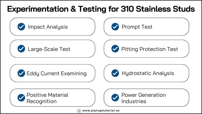 Experimentation & Testing for 310 Stainless Studs Experimentation & Testing for 310 Stainless Studs