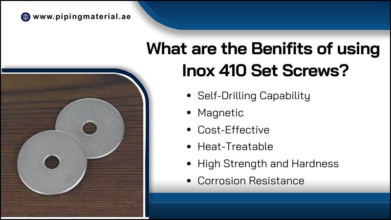 What are the Benifits of using Inox 410 Set Screws? What are the Benifits of using Inox 410 Set Screws?