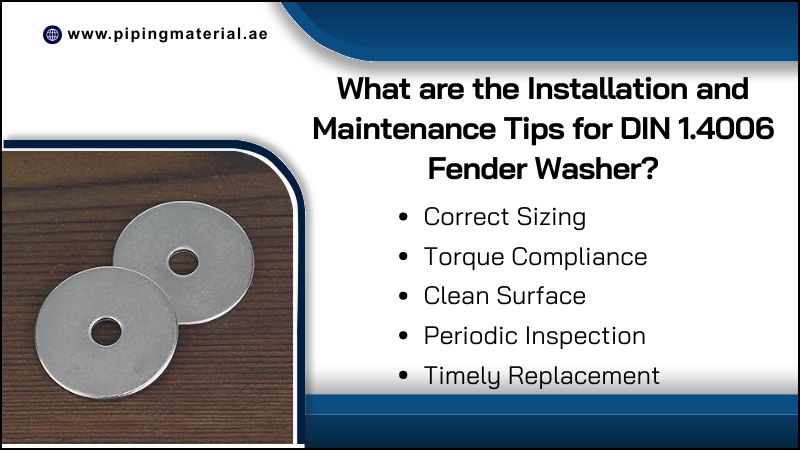 What are the Installation and Maintenance Tips for DIN 1.4006 Fender Washer? What are the Installation and Maintenance Tips for DIN 1.4006 Fender Washer?