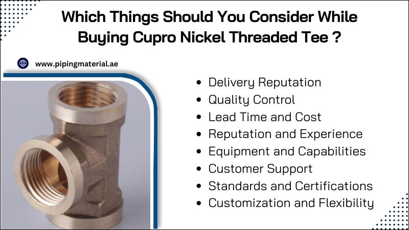 Which Things Should You Consider While Buying Cupro Nickel Threaded Tee? Which Things Should You Consider While Buying Cupro Nickel Threaded Tee?