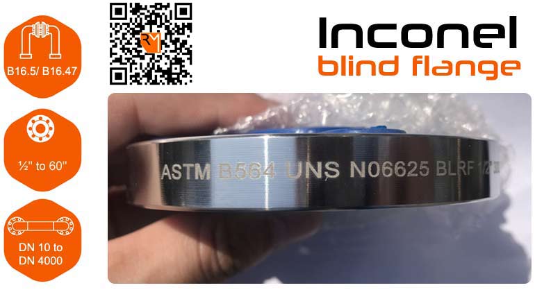 Inconel Blind Flanges Inconel Blind Flanges