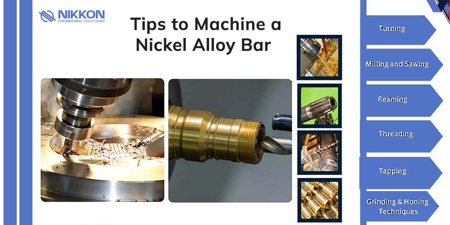 Tips to machine a Nickel Alloy Bar
