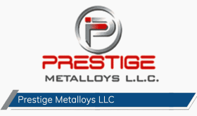 Prestige Metalloys LLC
